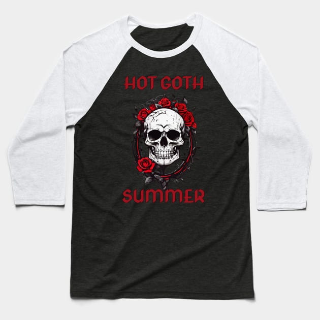 Hot Goth Summer Baseball T-Shirt by Kaine Ability